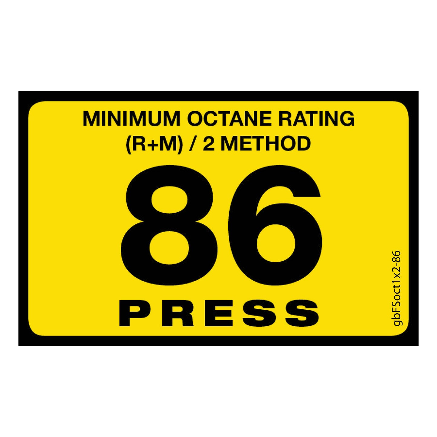 86 Press Octane Rating Decal. 1 inch by 2 inches in size. 