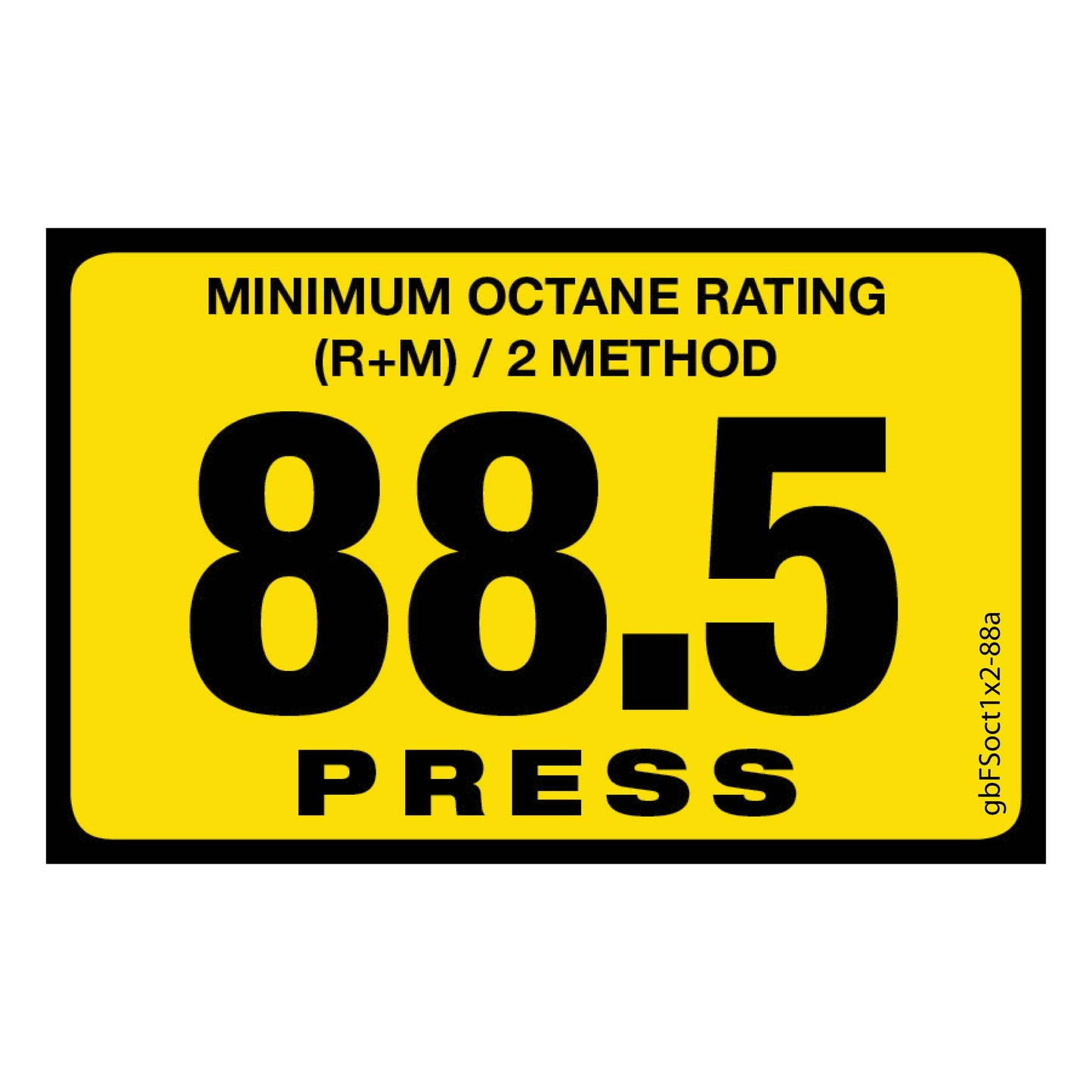 88.5 Press Octane Rating Decal. 1 inch by 2 inches in size. 