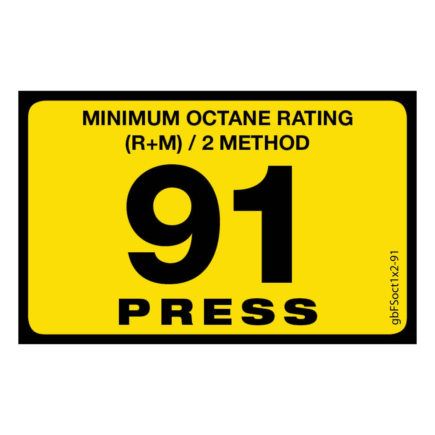 91 Press Octane Rating Decal. 1 inch by 2 inches in size. 