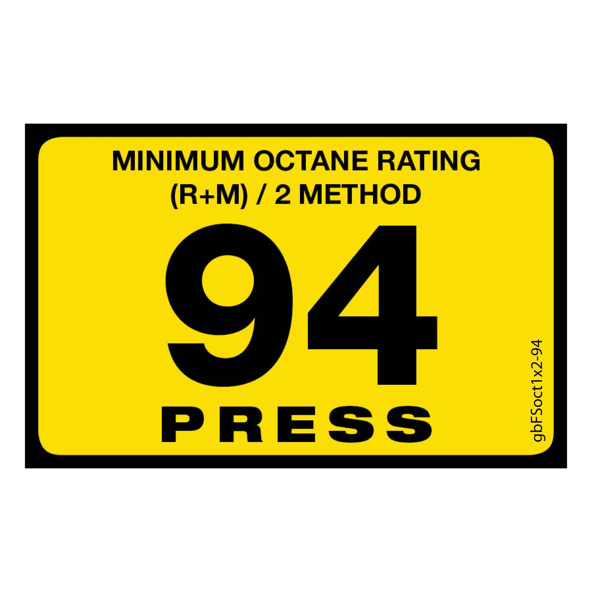 94 Press Octane Rating Decal. 1 inch by 2 inches in size. 