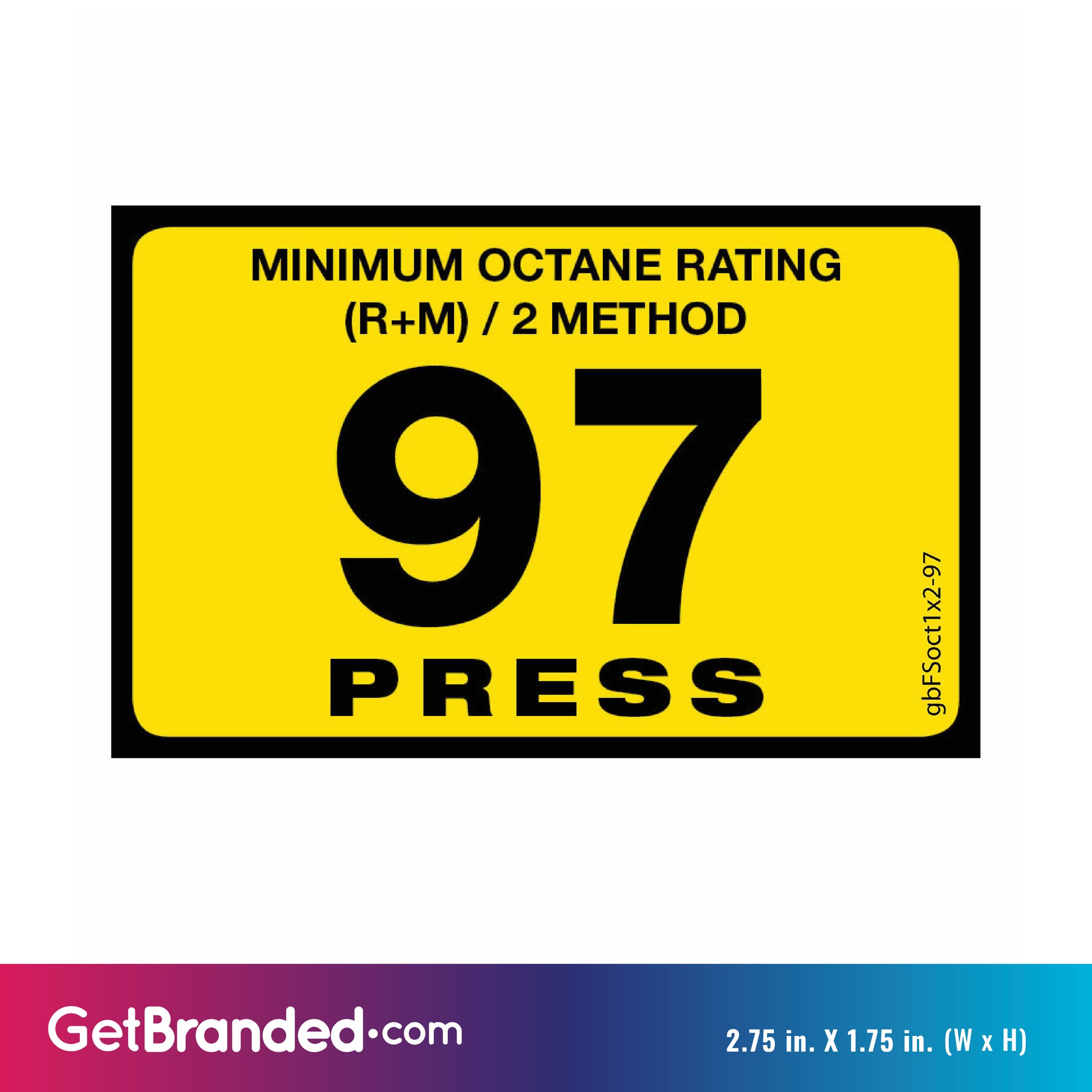 97 Press Octane Rating Decal. 1 inch by 2 inches size guide.