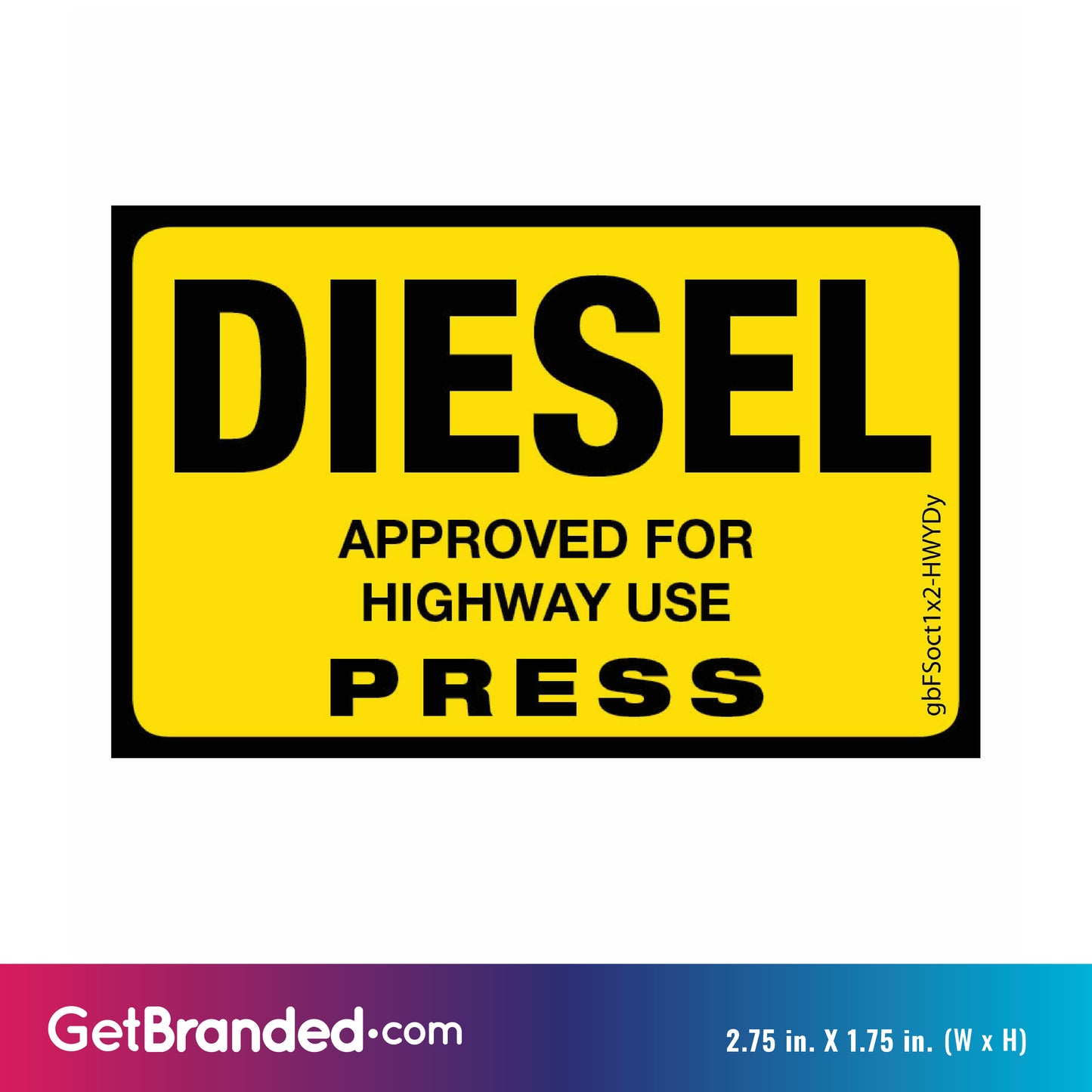 Diesel (On Road) Press Octane Rating Decal, Yellow size guide.