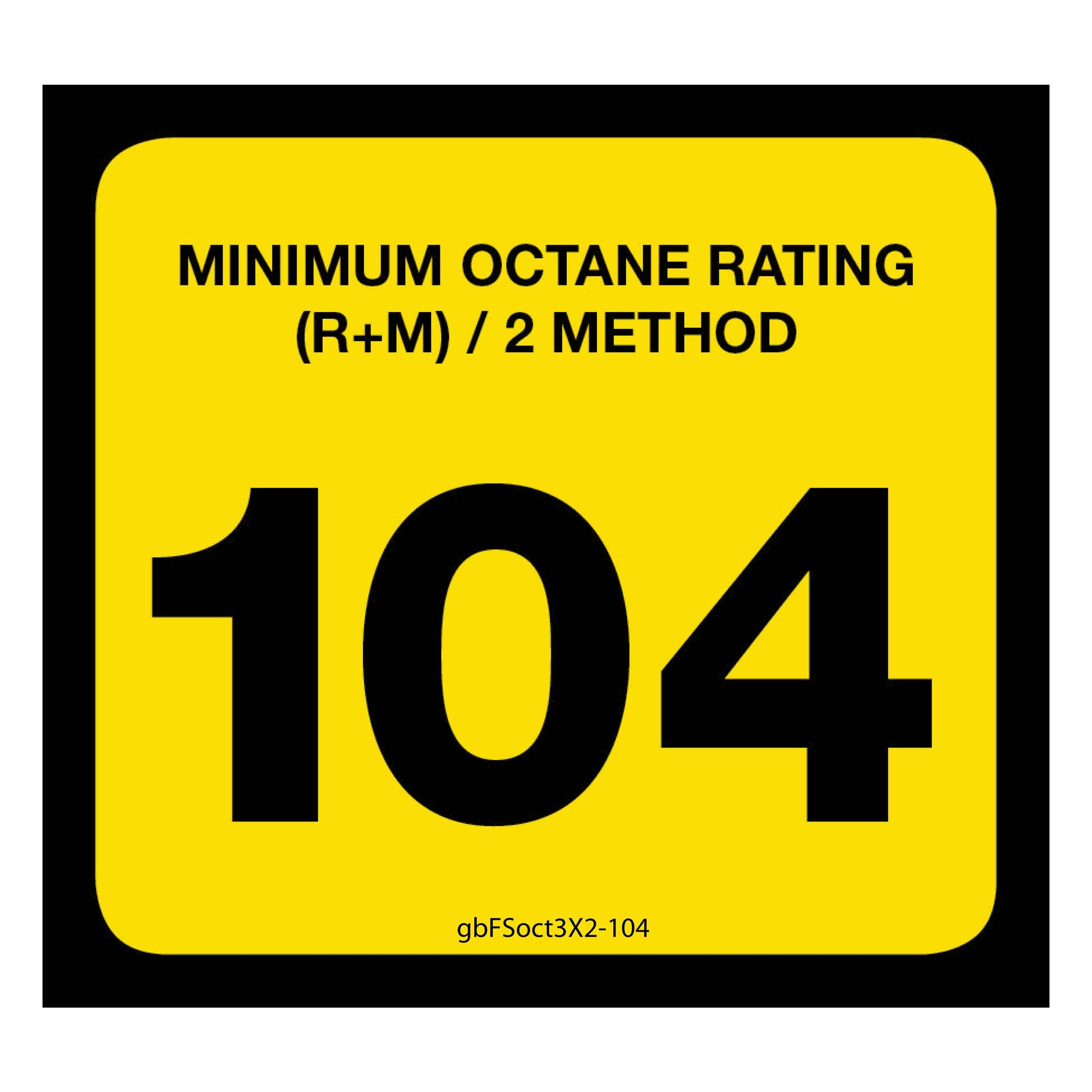 104 Octane Rating Decal. 3 inches by 2 inches in size. 