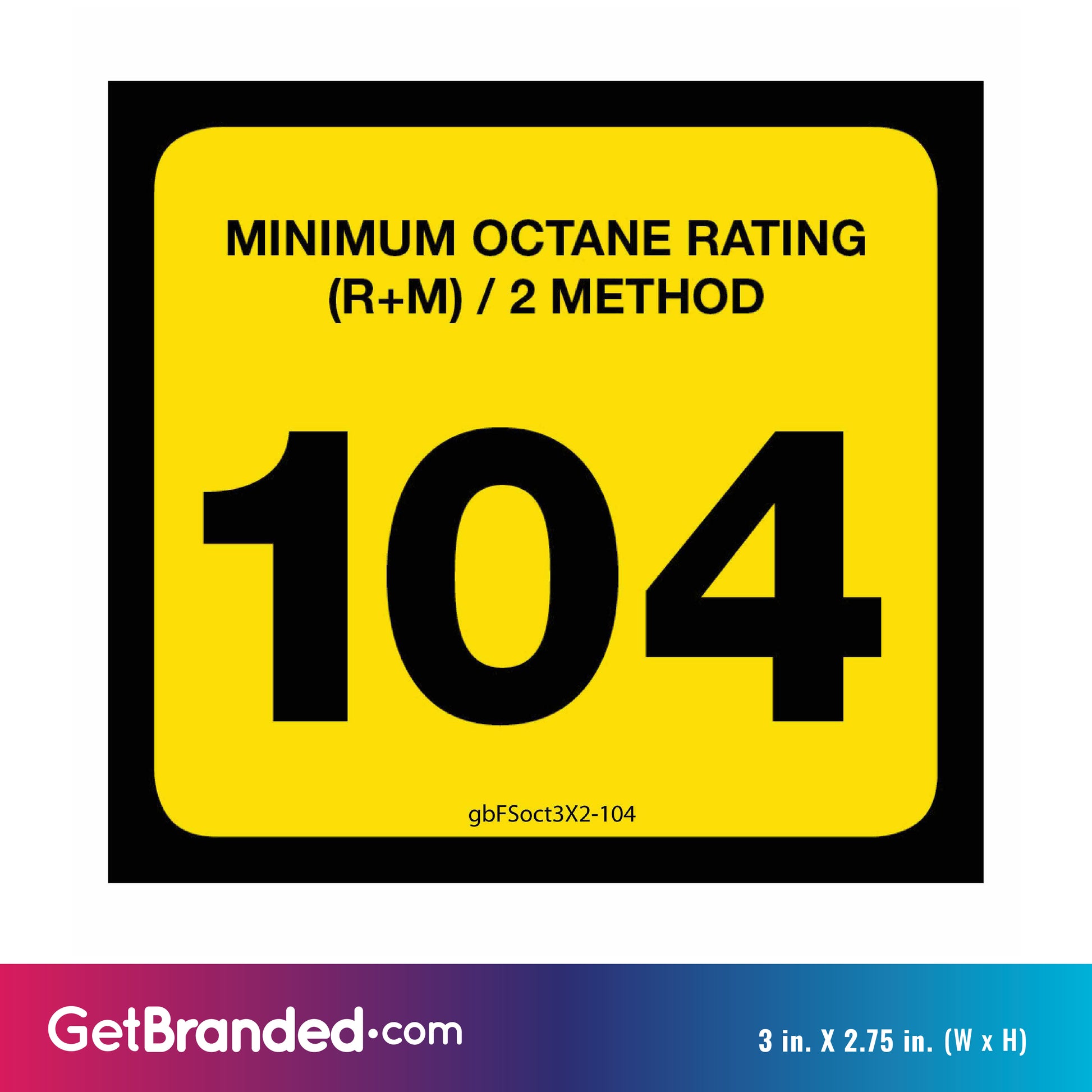 104 Octane Rating Decal. 3 inches by 2 inches size guide.