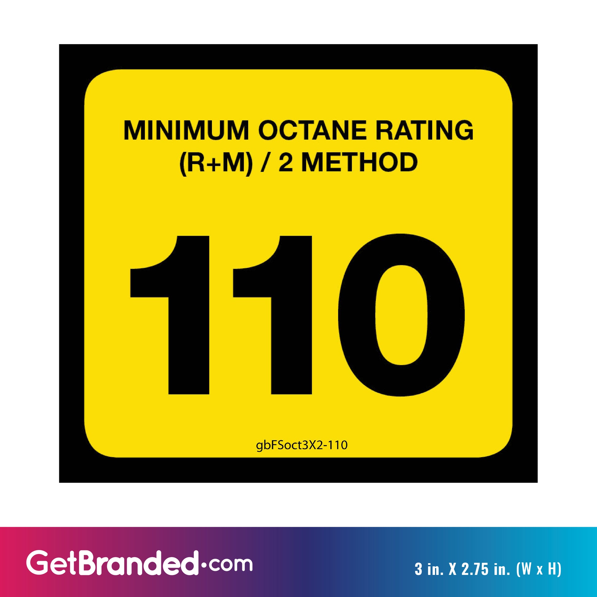 110 Octane Rating Decal. 3 inches by 2 inches size guide.