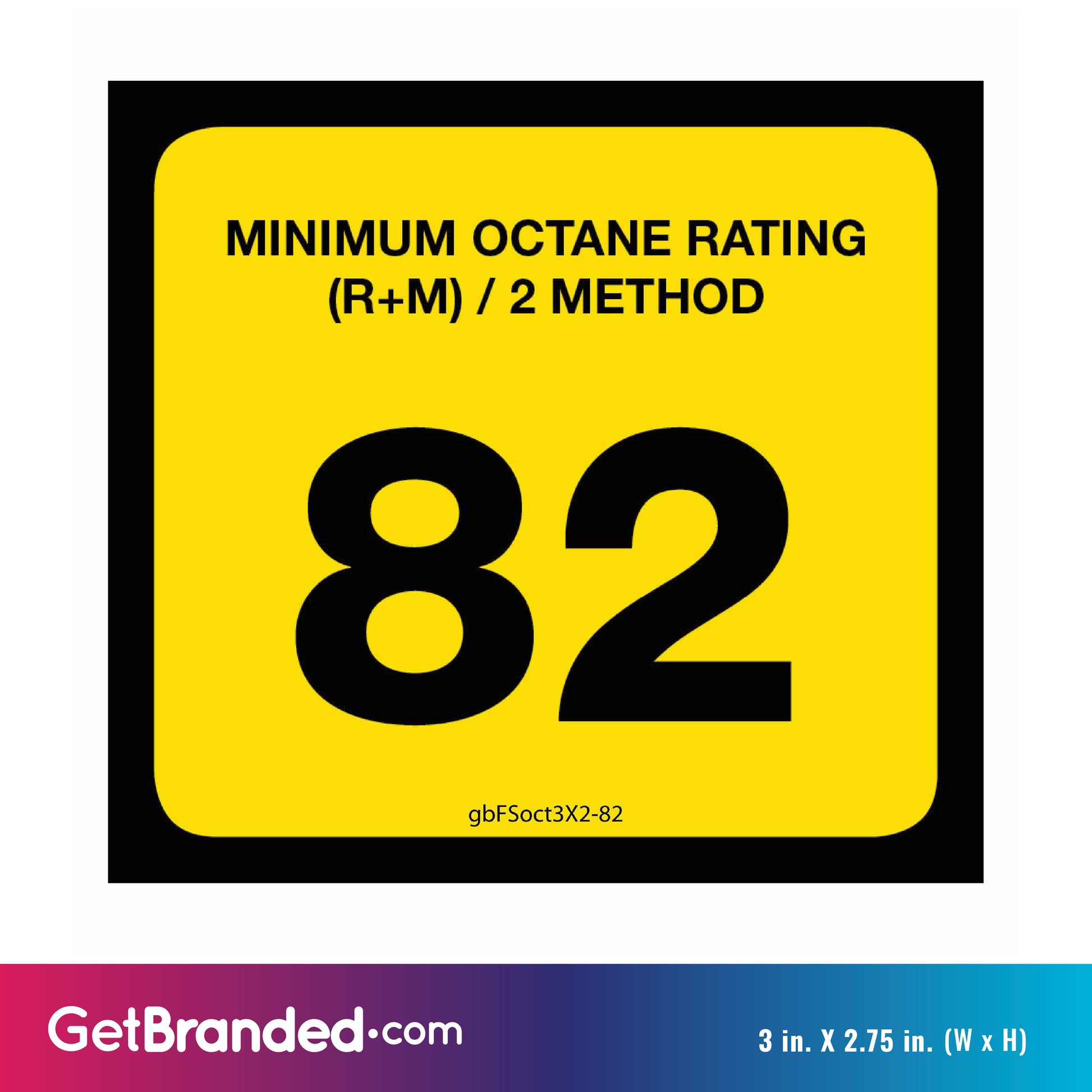 82 Octane Rating Decal. 3 inches by 2 inches size guide.