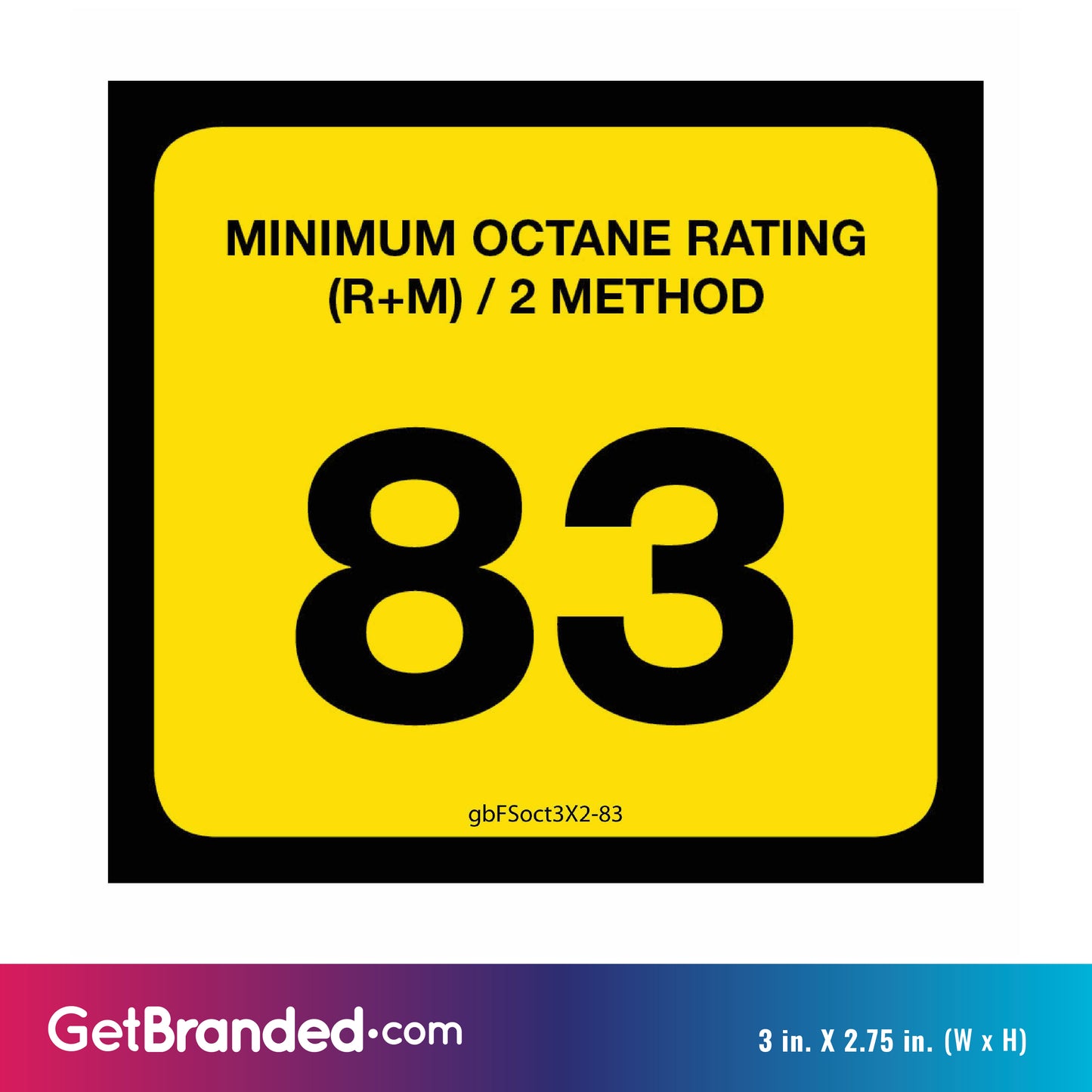 83 Octane Rating Decal. 3 inches by 2 inches size guide.