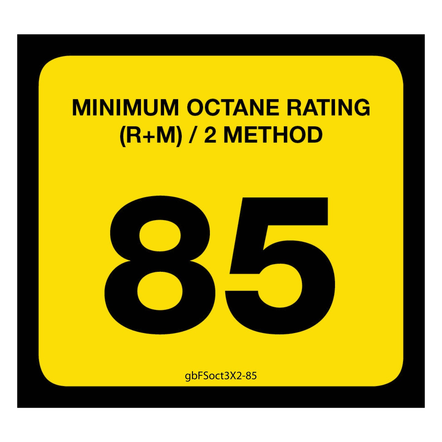 85 Octane Rating Decal. 3 inches by 2 inches in size. 