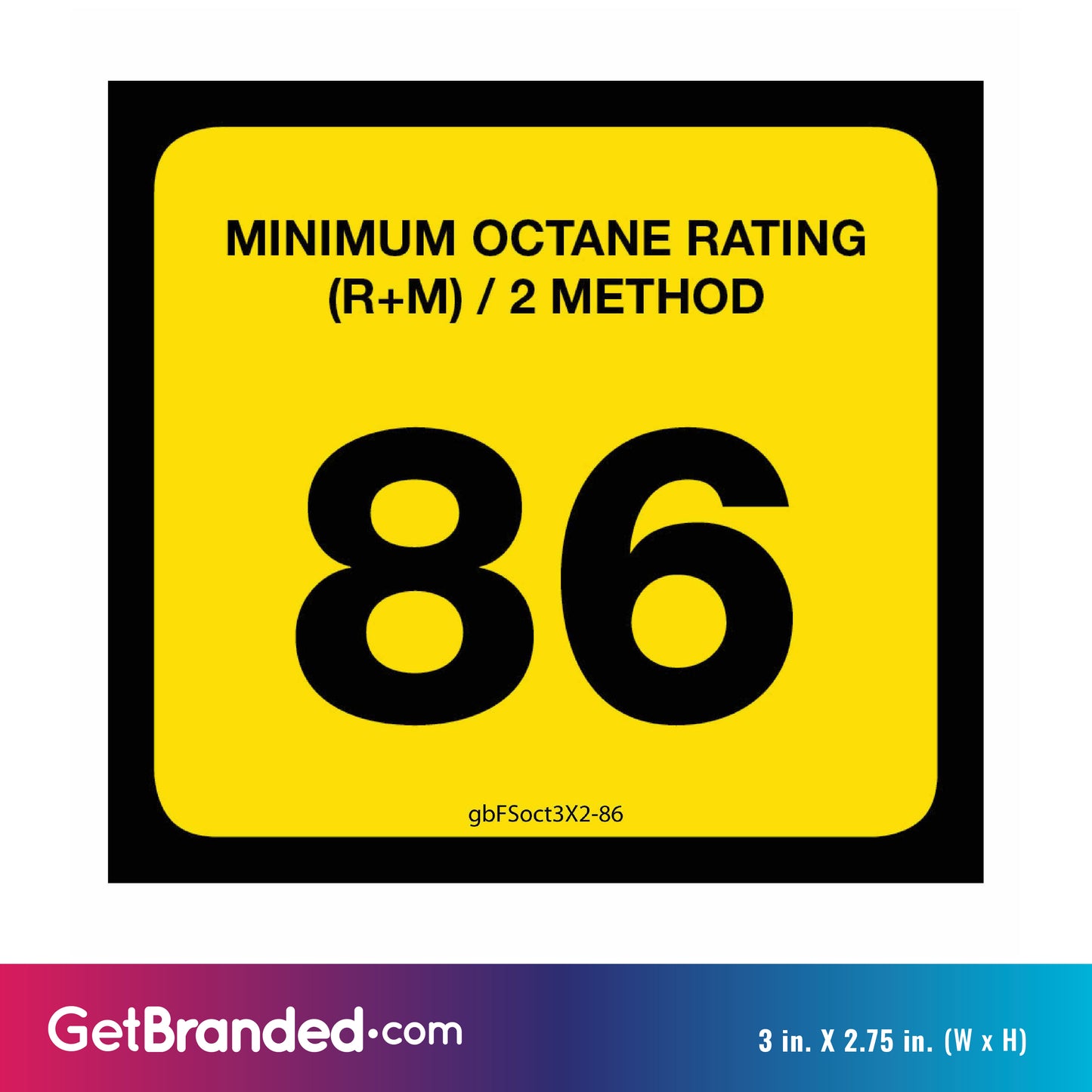 86 Octane Rating Decal. 3 inches by 2 inches size guide.