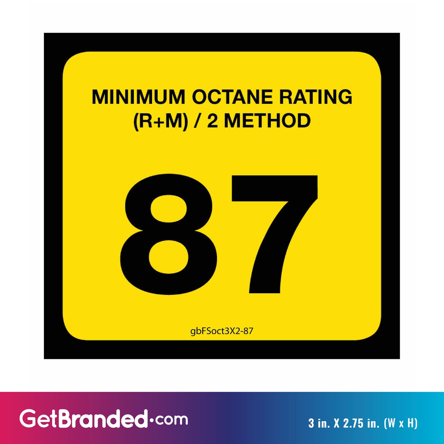 87 Octane Rating Decal. 3 inches by 2 inches size guide.