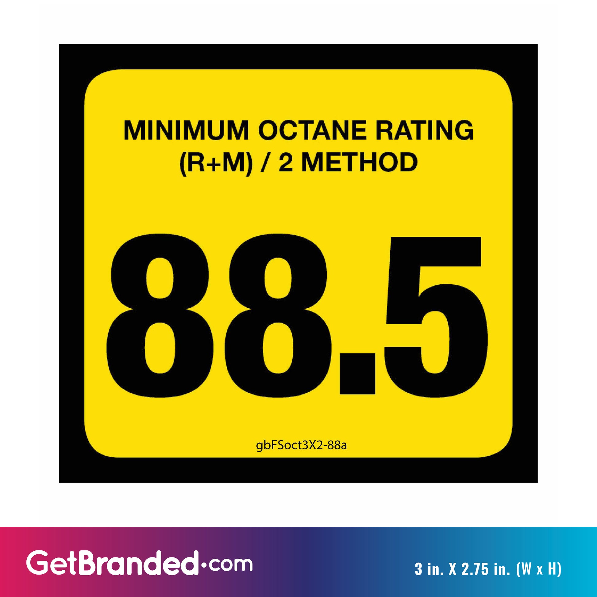 88.5 Octane Rating Decal. 3 inches by 2 inches size guide.