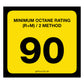 90 Octane Rating Decal. 3 inches by 2 inches in size. 