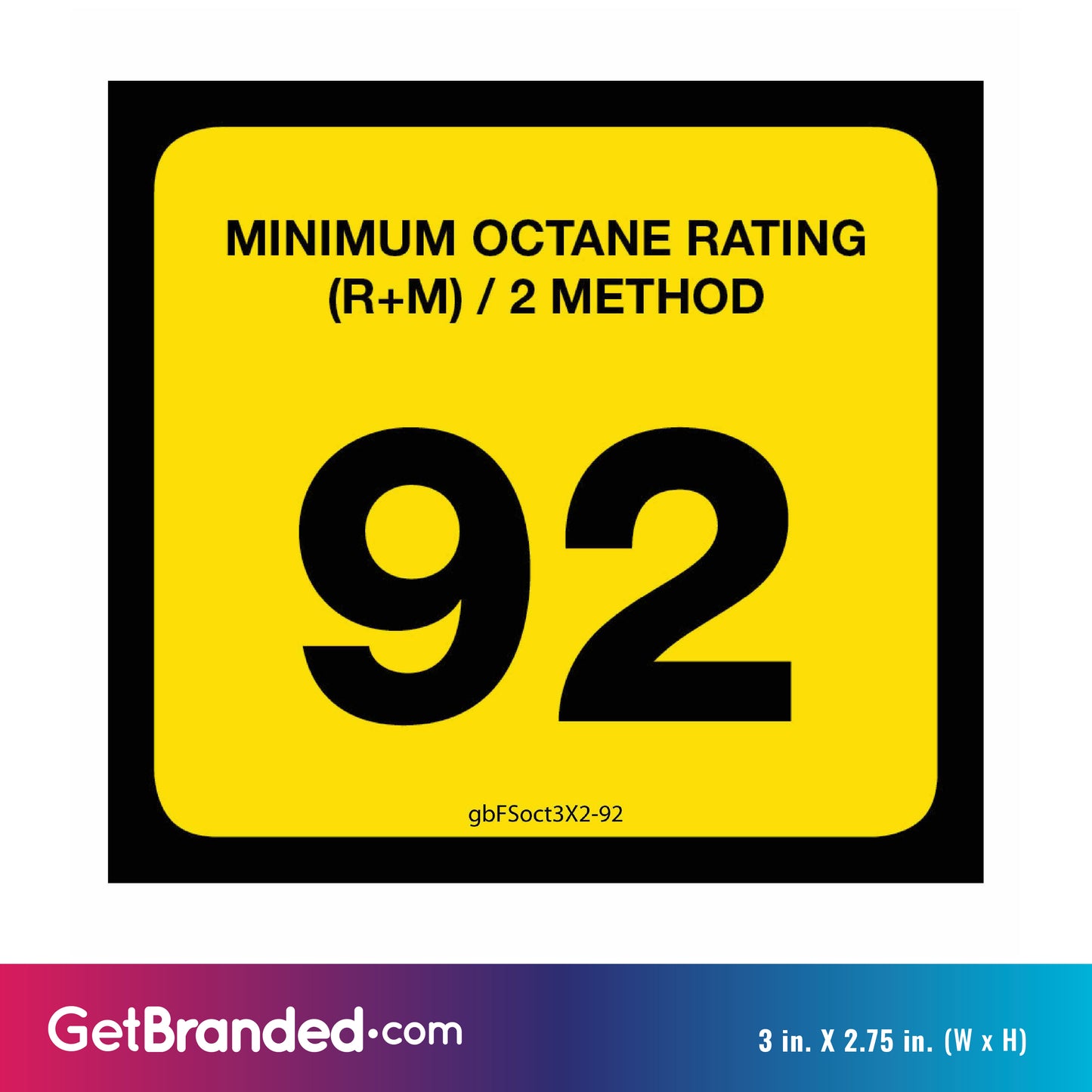 92 Octane Rating Decal. 3 inches by 2 inches size guide.