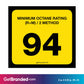 94 Octane Rating Decal. 3 inches by 2 inches size guide.