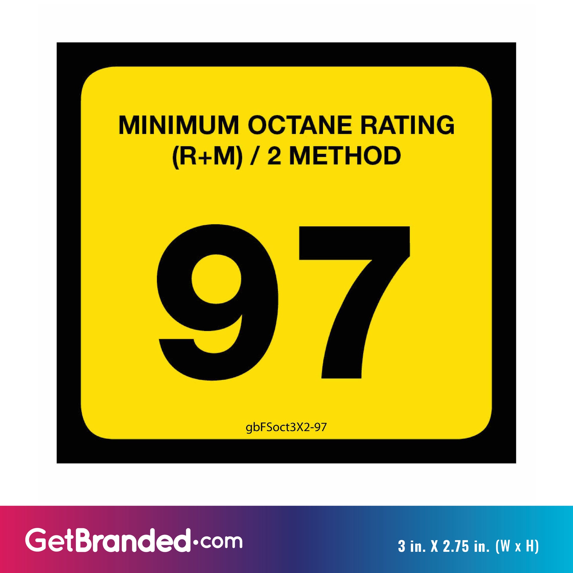 97 Octane Rating Decal. 3 inches by 2 inches size guide.