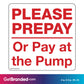 Please Prepay Or Pay At The Pump Decal. 4 inches by 4 inches size guide.