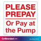 Please Prepay Or Pay At The Pump Decal. 6 inches by 6 inches size guide.