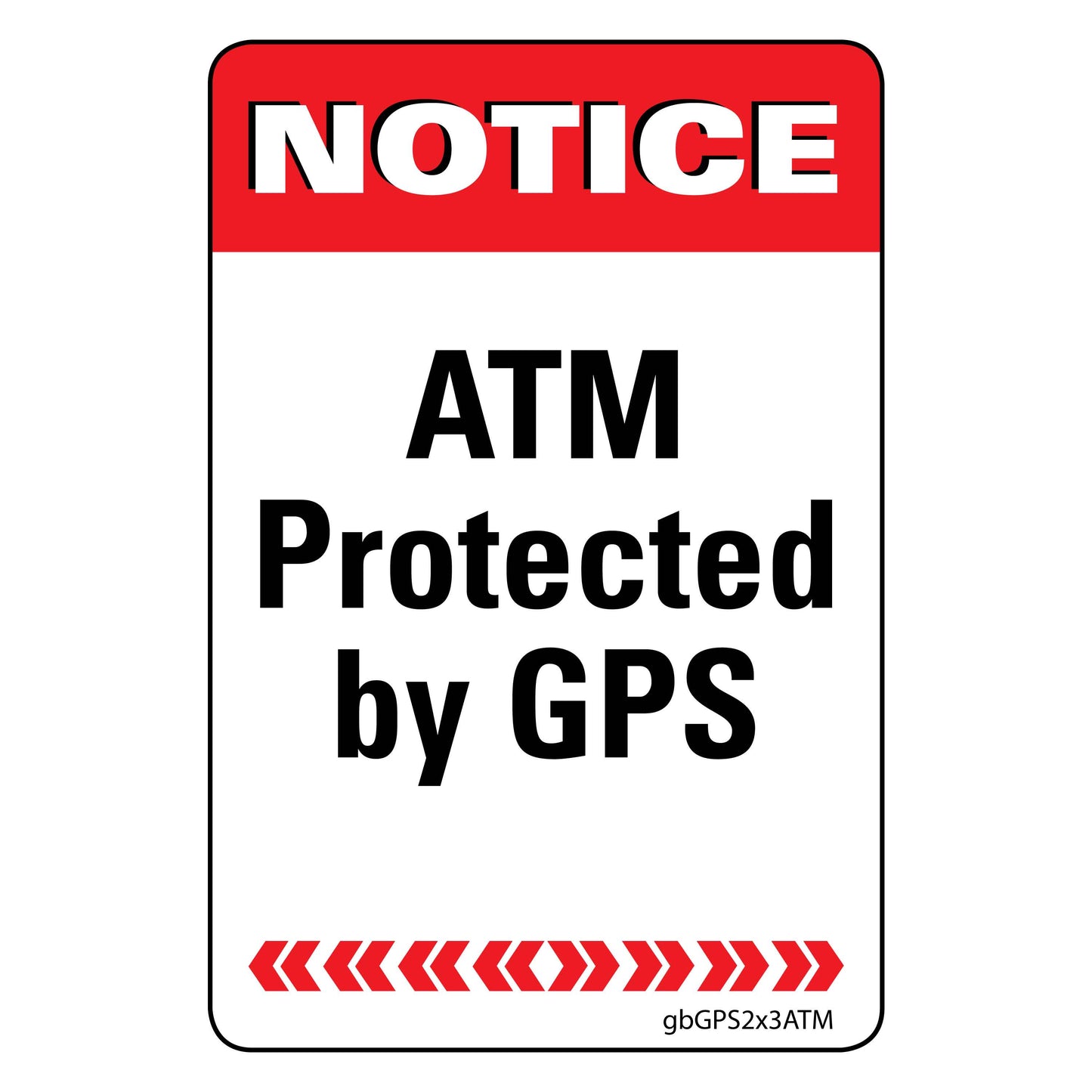 ATM Protected by GPS Decal, Red. 2 inches by 3 inches in size. 