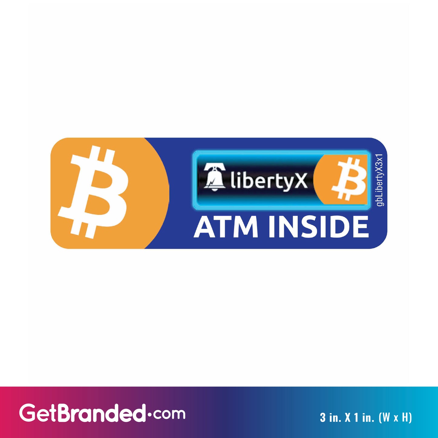 LibertyX ATM Inside Decal size guide. 3 inches by 1 inch in size.