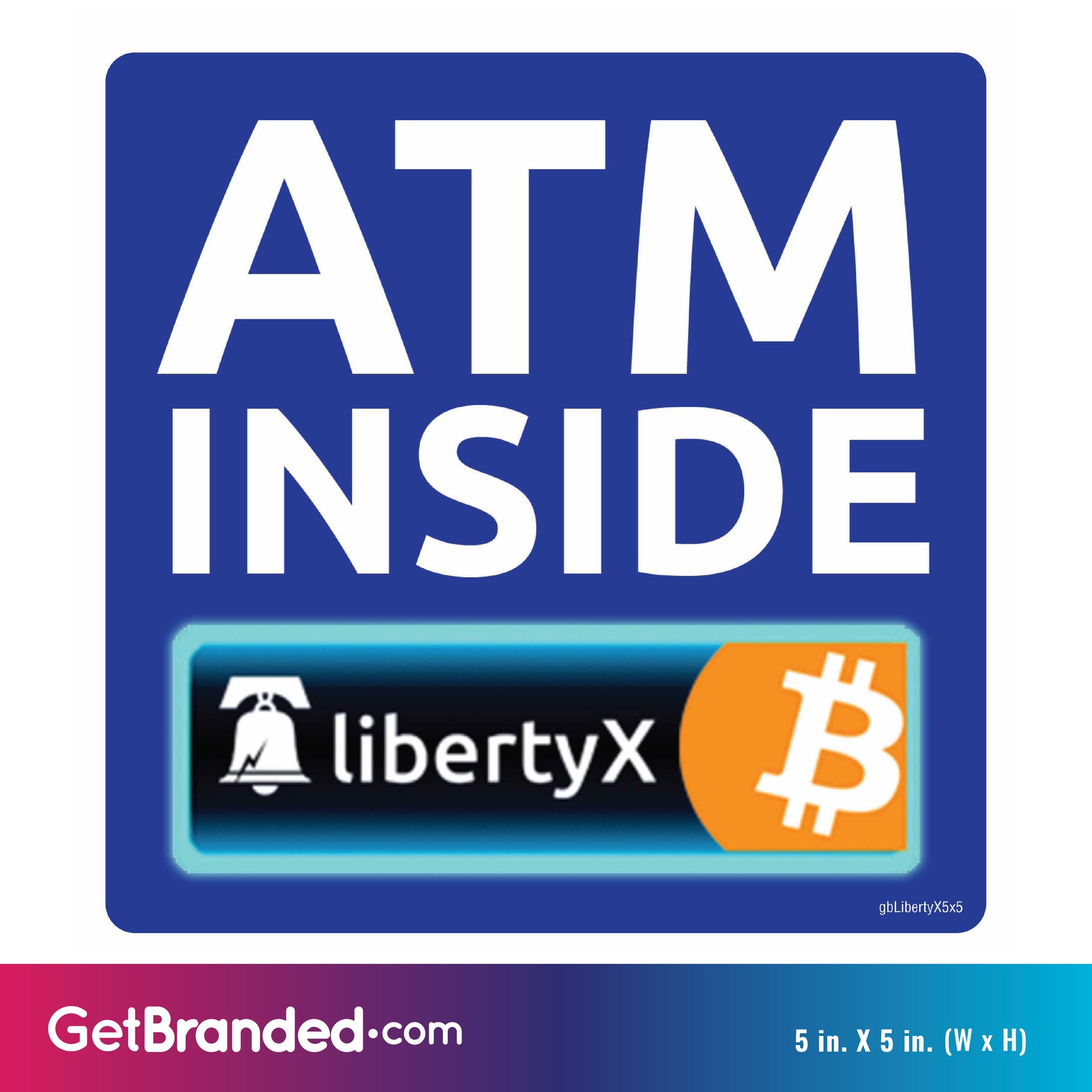 LibertyX Bitcoin ATM Inside Deca size guidel. 5 inches by 5 inches in size.