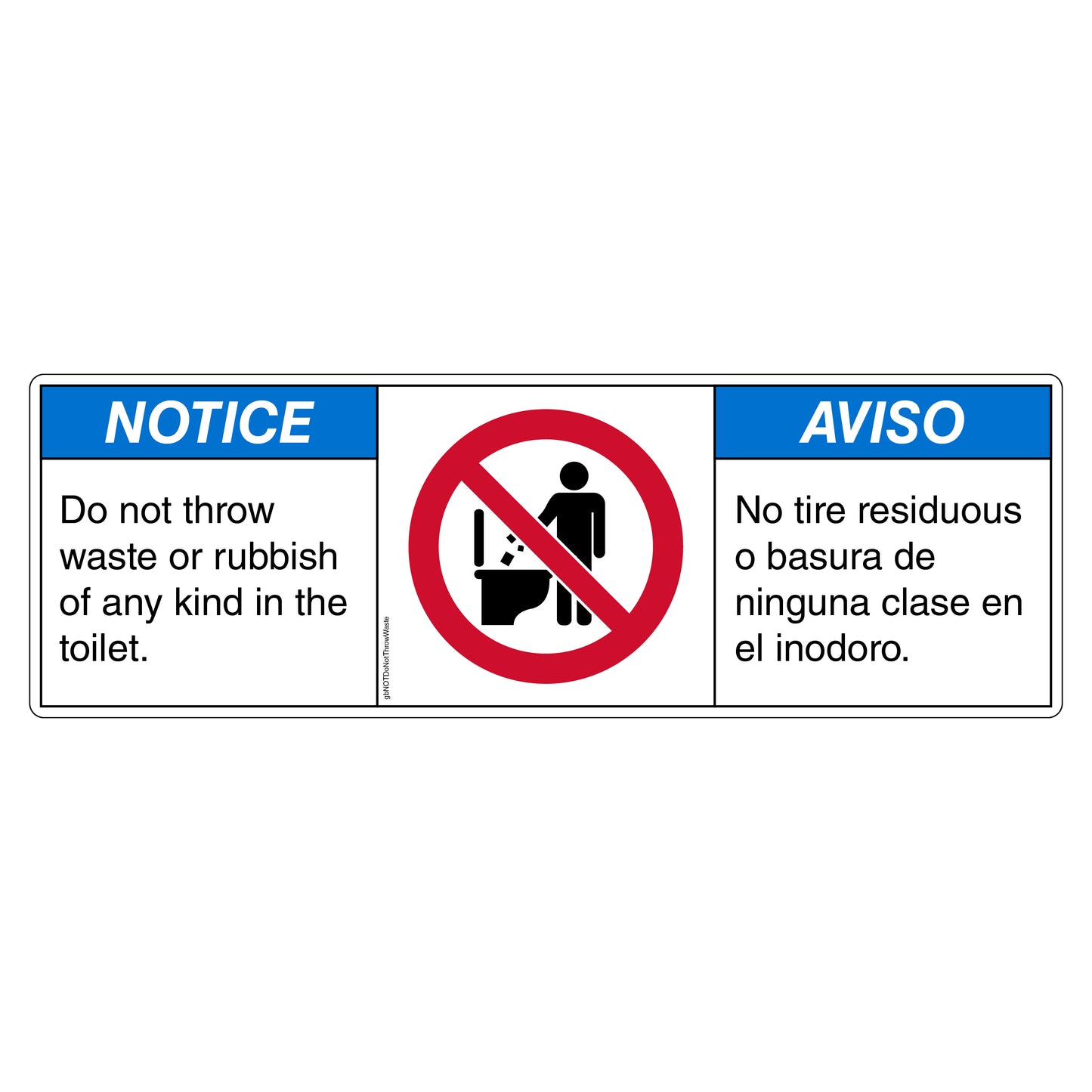 Notice Do Not Throw Waste or Rubbish of Any Kind in the Toilet Decal in English and Spanish. 