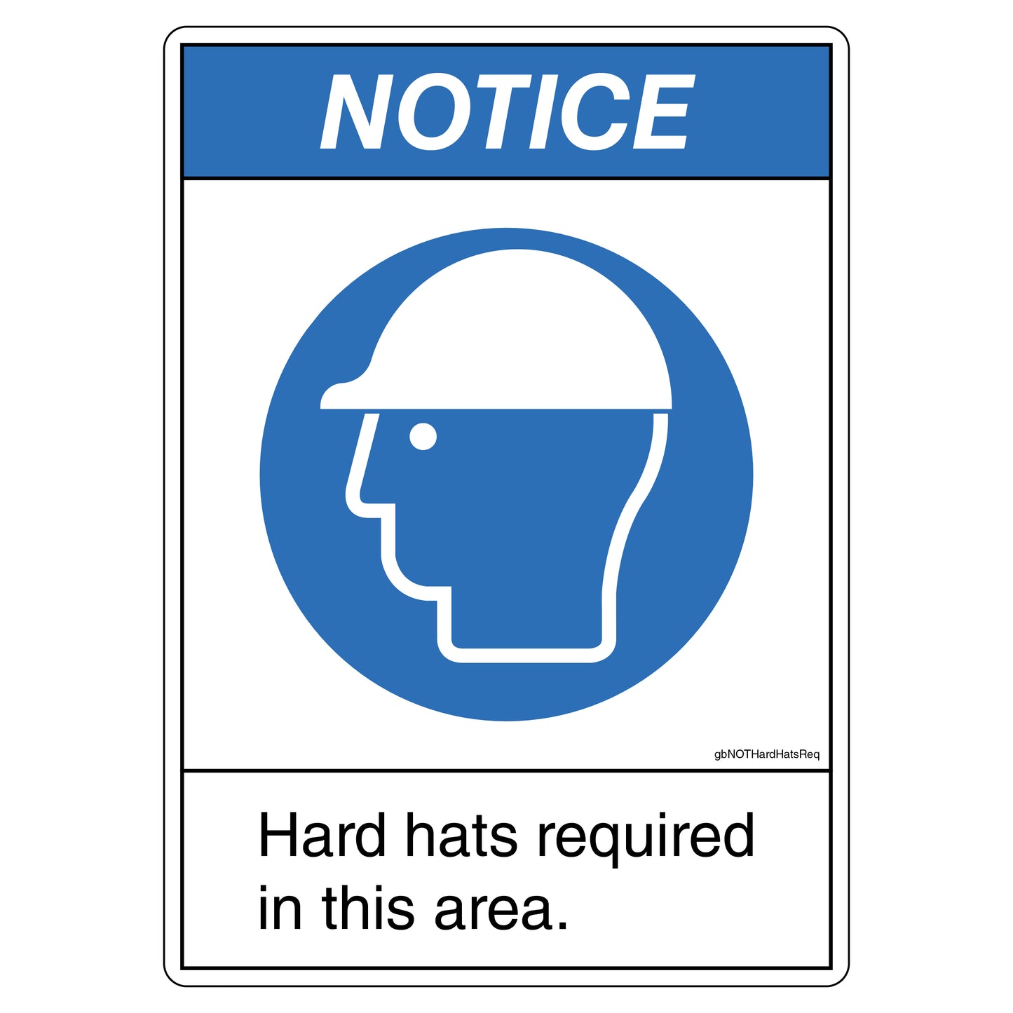 Notice Hard Hats Required in This Area Decal. 