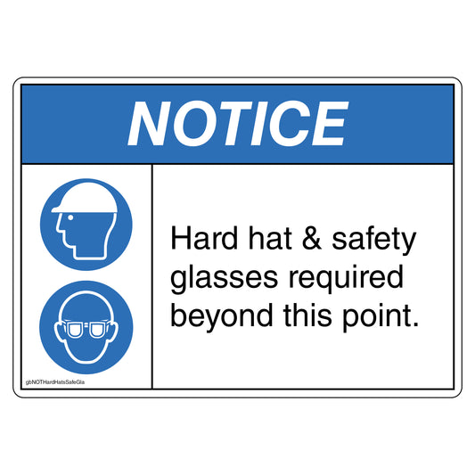 Notice Hard Hats & Safety Glasses Required Beyond This Point Decal. 