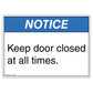 Notice Keep Door Closed At All Times Decal. 