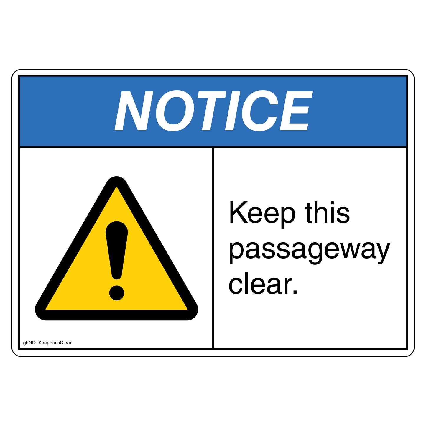 Notice Keep This Passageway Clear Decal.