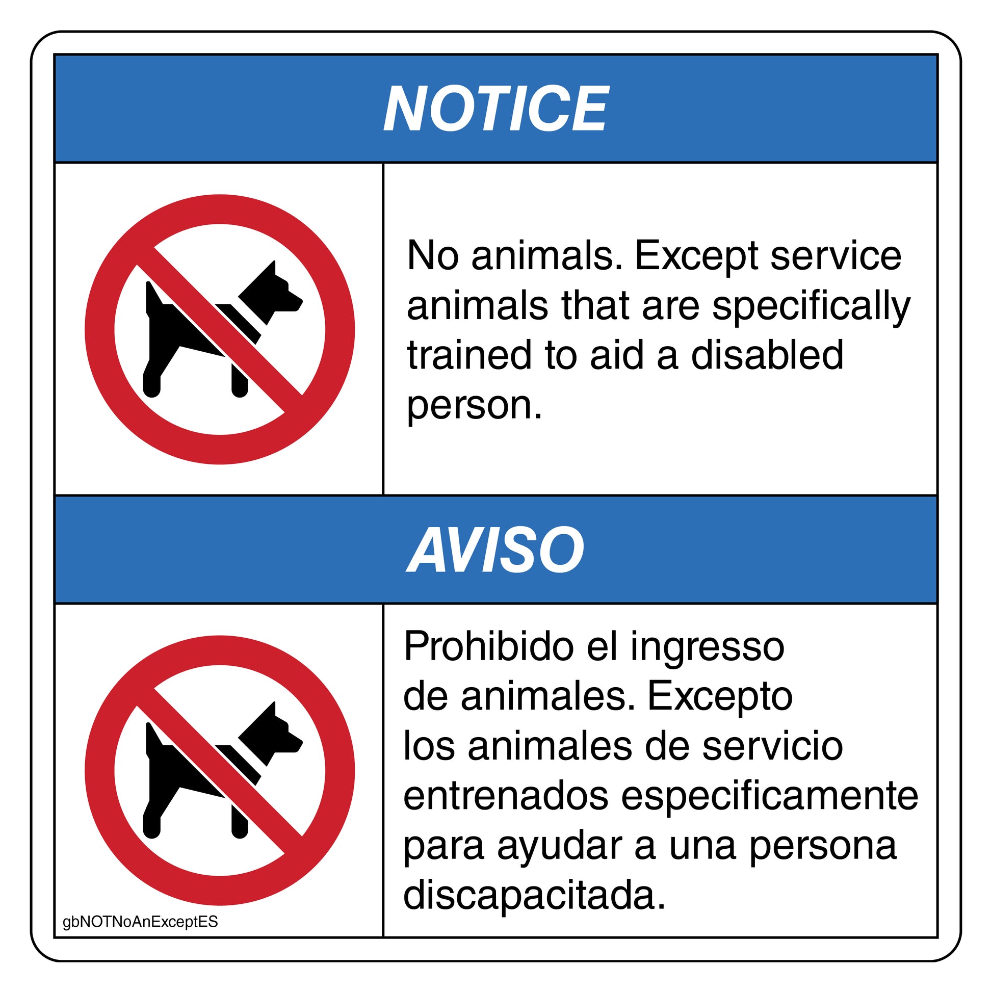 Notice No Animals Except Service Dogs that are Specifically Trained to Aid a Disabled Person Decal in English and Spanish. 