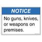 Notice No Guns, Knives, or Weapons on Premises Decal. 