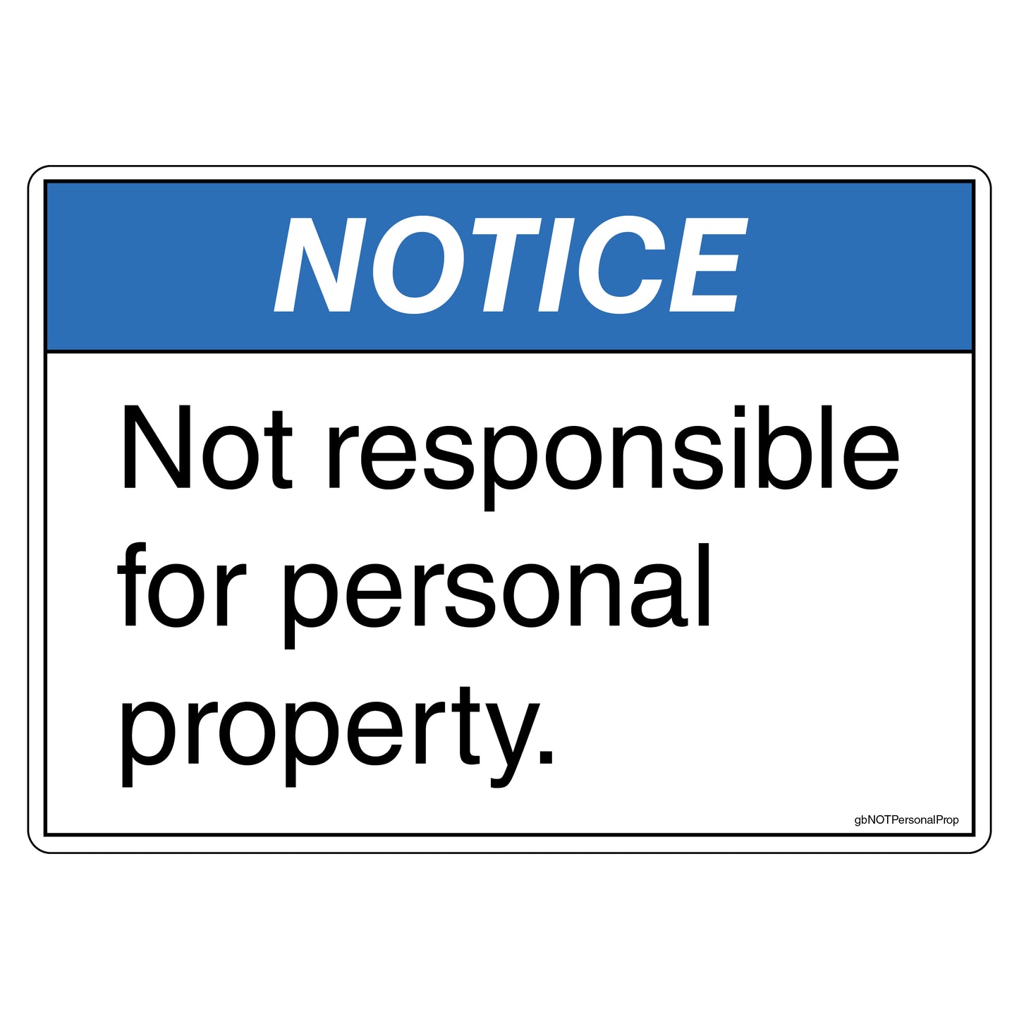 Notice Not Responsible for Personal Property Decal. 