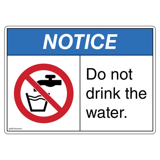 Notice, Do Not Drink the Water Decal. 