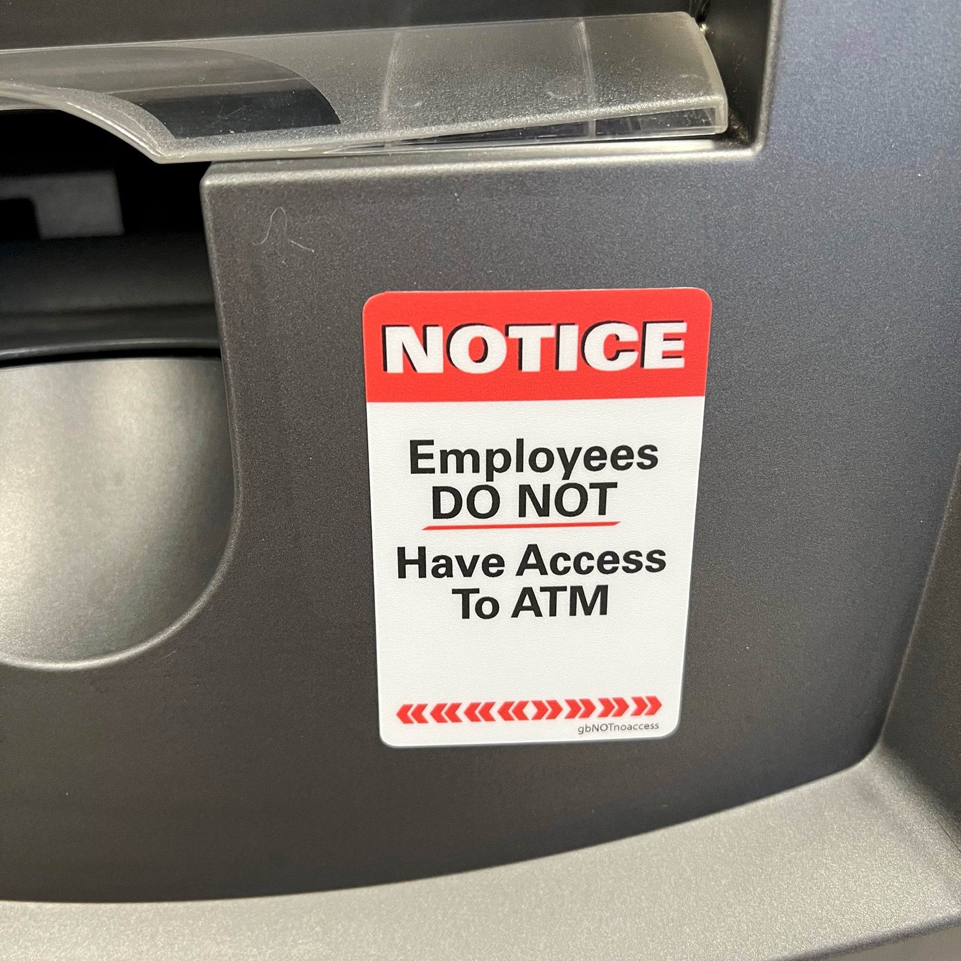 Employees Do Not Have Access to ATM Decal Photo.