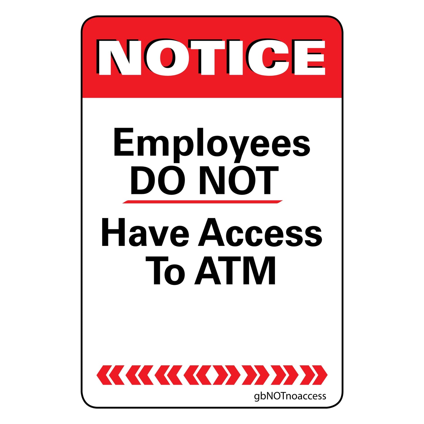Employees Do Not Have Access to ATM Decal. 2 inches by 3 inches in size.