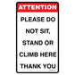 Attention, Please Do Not Sit, Stand, or Climb Decal.