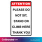 Attention, Please Do Not Sit, Stand, or Climb Decal size guide.
