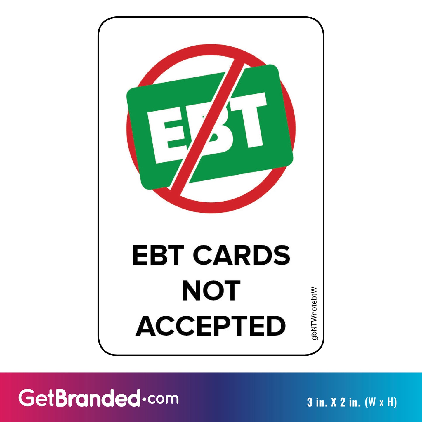 EBT Card Not Accepted, White size guide.