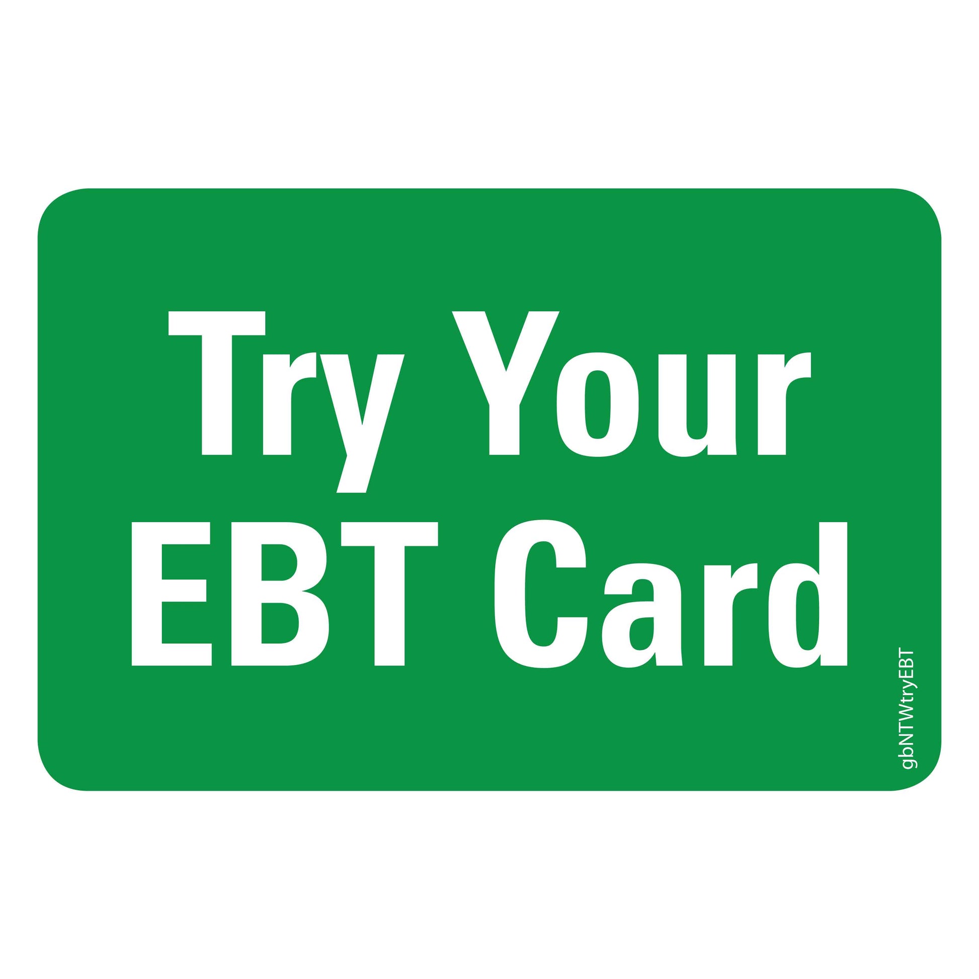 Try Your EBT Card Decal