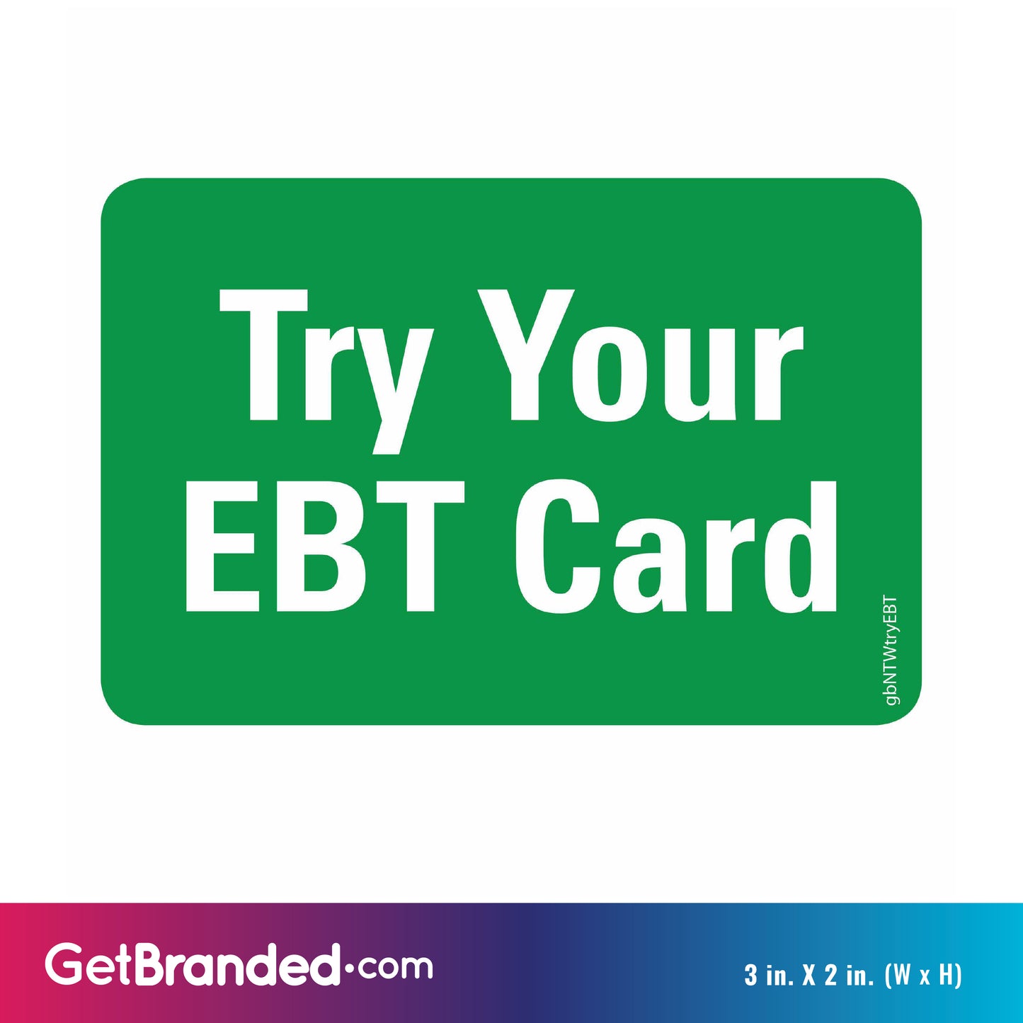Try Your EBT Card Decal size guide.
