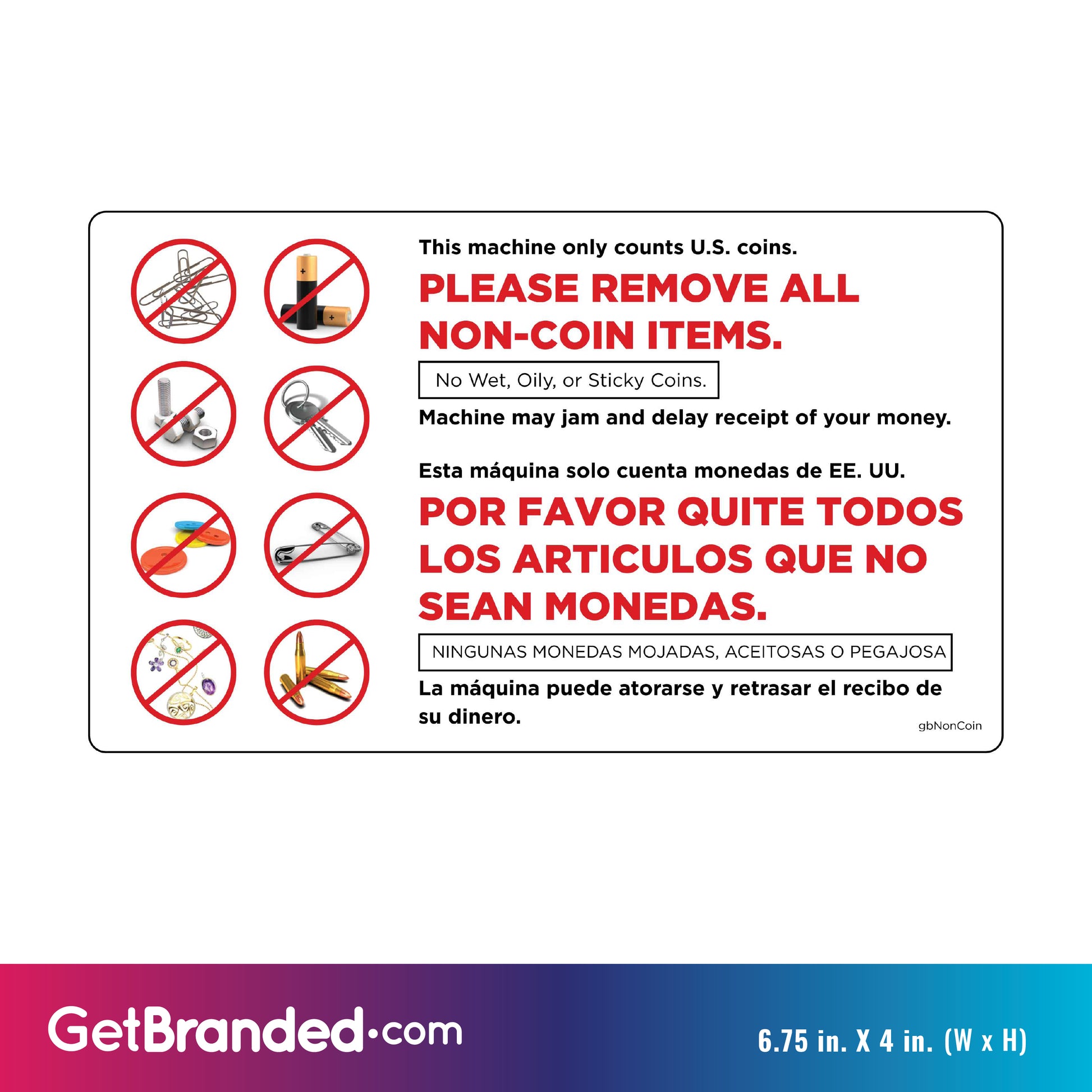 Please Remove All Non-Coin Items Decal in English/Spanish size guide.