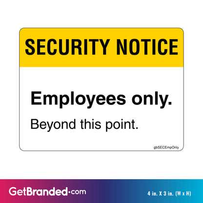 Security Notice Employees Only Beyond This Point Decal.  4 in. x 3 in.
